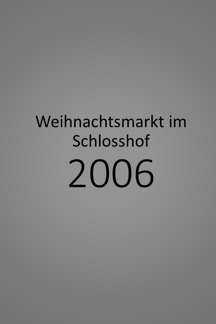 Weihnachtsmarkt im Schlosshof 2006